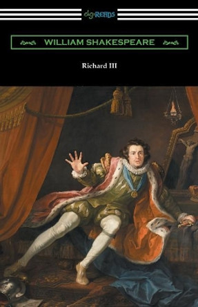 Richard III (Annotated by Henry N. Hudson with an Introduction by Charles Harold Herford) by William Shakespeare 9781420954623