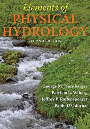 Elements of Physical Hydrology by George M. Hornberger 9781421413730