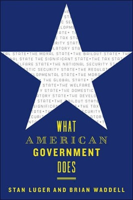 What American Government Does by Stan Luger 9781421422596