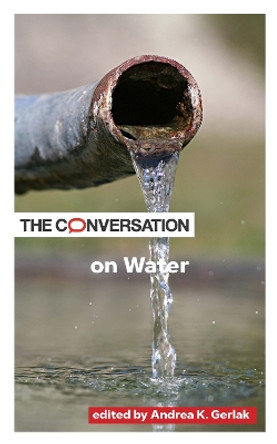 The Conversation on Water by Andrea K. Gerlak 9781421446202