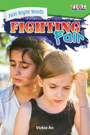 Just Right Words: Fighting Fair by Vickie An 9781425849757