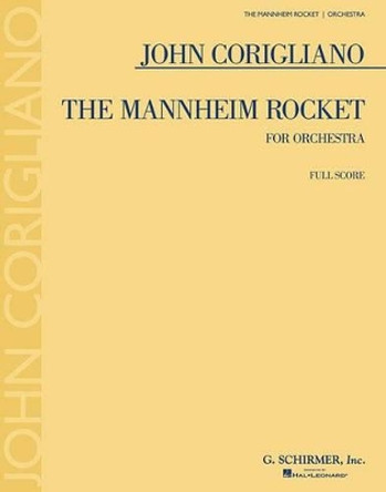 John Corigliano - The Mannheim Rocket by John Corigliano 9781423495499