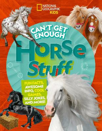 Can't Get Enough Horse Stuff by Neil C. Cavanaugh 9781426374364