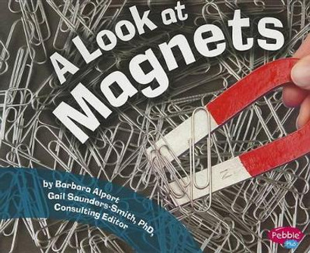 Look at Magnets by Barbara Alpert 9781429671095