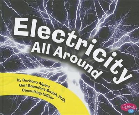 Electricity All Around by Barbara Alpert 9781429660709