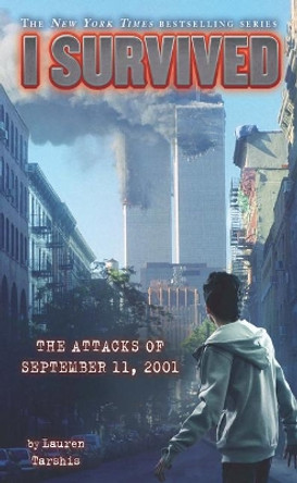 I Survived the Attacks of September 11th, 2001 by Lauren Tarshis 9781432874971