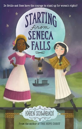 Starting from Seneca Falls by Karen Schwabach 9781432888657