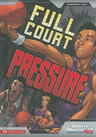 Full Court Pressure (Sports Illustrated Kids Graphic Novels) by Jessica Gunderson 9781434219114