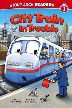 City Train by Adria Fay Klein 9781434241894