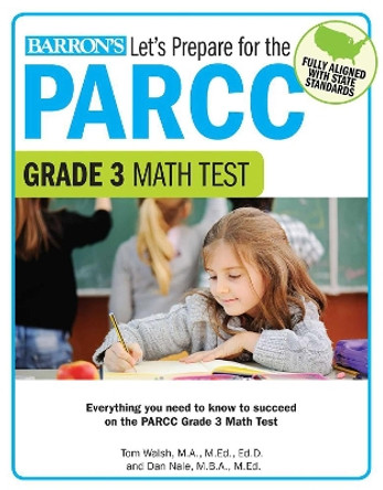 Let's Prepare for the PARCC Grade 3 Math Test by Tom Walsh 9781438008127