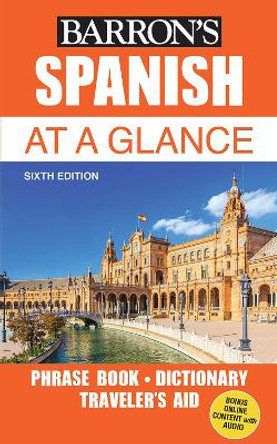 Spanish At a Glance: Foreign Language Phrasebook & Dictionary by Gail Stein 9781438010489