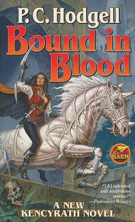 Bound In Blood by P. C. Hodgell 9781439134238