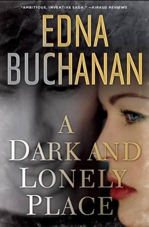 A Dark and Lonely Place by Edna Buchanan 9781439159187