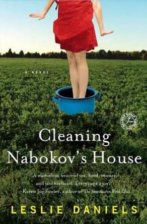 Cleaning Nabokov's House by Leslie Daniels 9781439195031