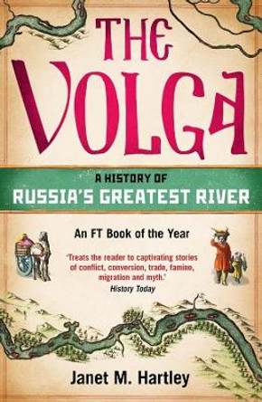 The Volga: A History by Janet M. Hartley