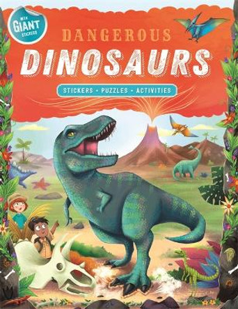 Dangerous Dinosaurs by Autumn Publishing