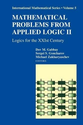 Mathematical Problems from Applied Logic II: Logics for the XXIst Century by Dov Gabbay 9781441924087