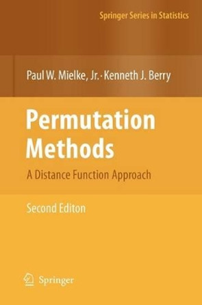 Permutation Methods: A Distance Function Approach by Paul W. Mielke 9781441924162