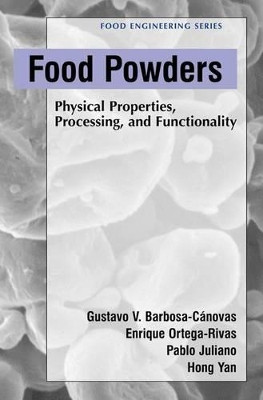 Food Powders: Physical Properties, Processing, and Functionality by Enrique Ortega-Rivas 9781441934079