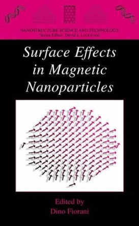 Surface Effects in Magnetic Nanoparticles by Dino Fiorani 9781441935977