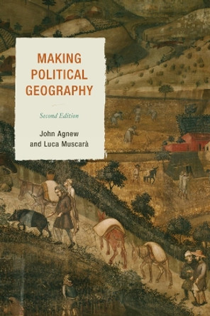 Making Political Geography by John Agnew 9781442212299