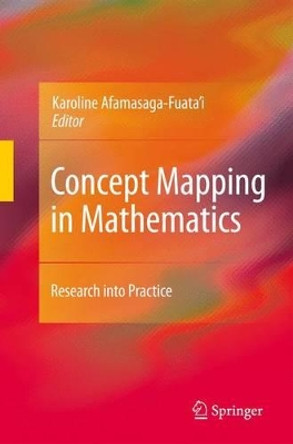 Concept Mapping in Mathematics: Research into Practice by Karoline Afamasaga-Fuata'I 9781441947055