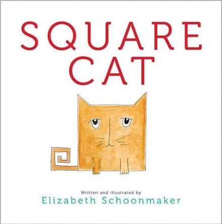 Square Cat by Elizabeth Schoonmaker 9781442406193