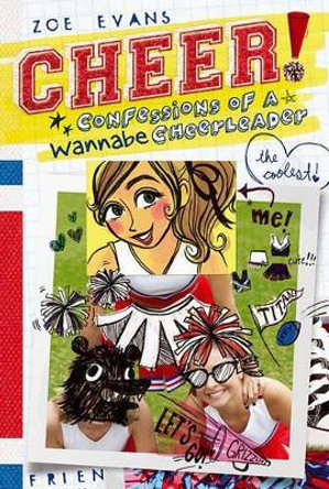 Confessions of a Wannabe Cheerleader, 1 by Zoe Evans 9781442422414