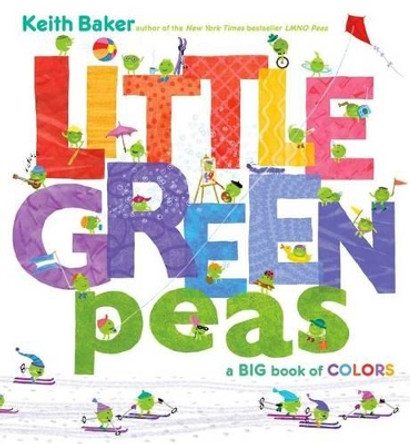 Little Green Peas: A Big Book of Colors by Keith Baker 9781442476608