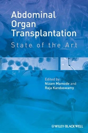 Abdominal Organ Transplantation: State of the Art by Nizam Mamode 9781444334326