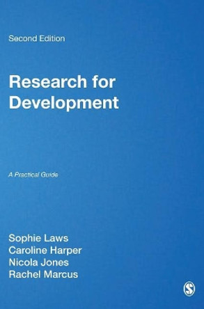 Research for Development: A Practical Guide by Caroline Harper 9781446252369