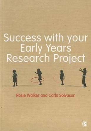 Success with your Early Years Research Project by Rosie Walker 9781446256251