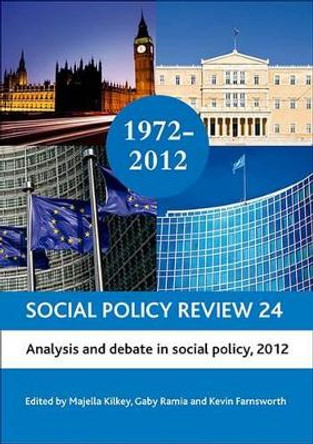 Social Policy Review 24: Analysis and Debate in Social Policy, 2012 by Majella Kilkey 9781447304470