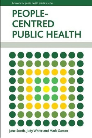 People-Centred Public Health by Jane South 9781447305309