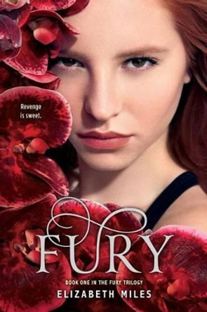 Fury, 1 by Elizabeth Miles 9781442422254