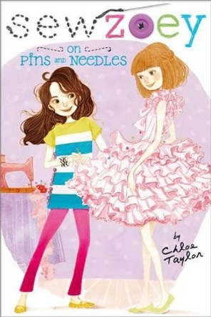On Pins and Needles by Chloe Taylor 9781442479364