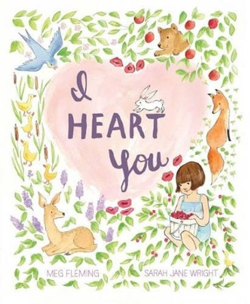 I Heart You by Meg Fleming 9781442488953