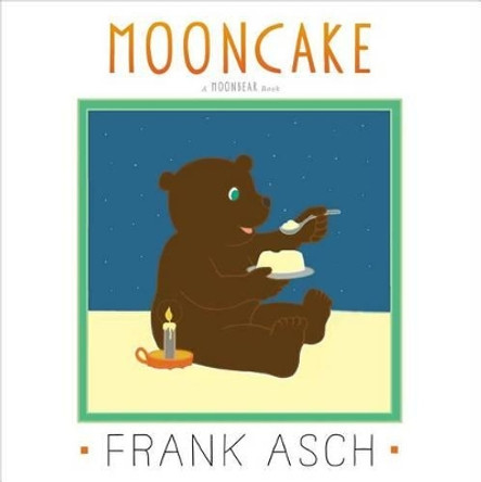 Mooncake by Frank Asch 9781442494046