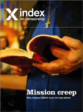 Mission creep: Why religious beliefs must not stop debate by Rachael Jolley 9781446295281