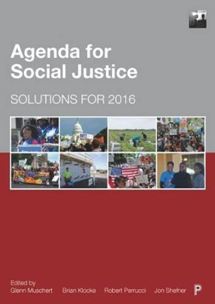Agenda for Social Justice: Solutions for 2016 by Glenn Muschert 9781447332886