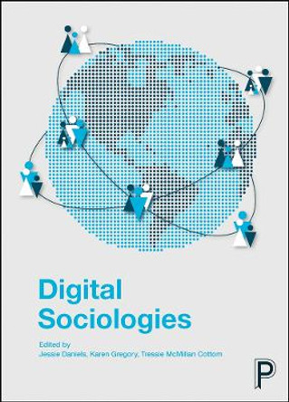 Digital Sociologies by Jessie Daniels 9781447329008