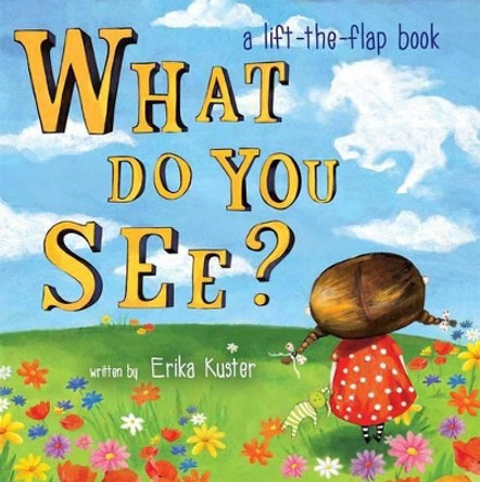 What Do You See?: A Lift-The-Flap Book by Accord Publishing 9781449443856