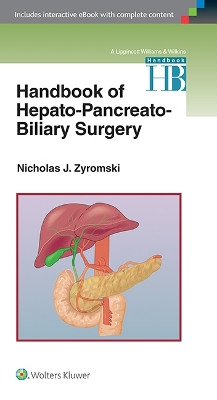 Handbook of Hepato-Pancreato-Biliary Surgery by Nicholas J. Zyromski 9781451185010