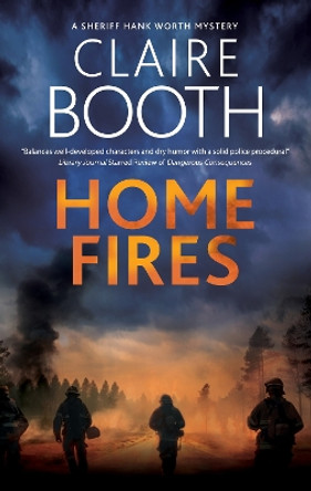Home Fires by Claire Booth 9781448310807