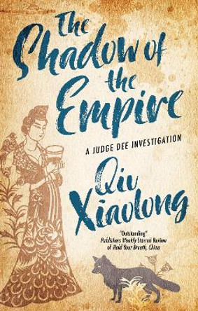 The Shadow of the Empire by Qiu Xiaolong 9781448313648