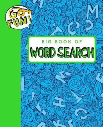 Go Fun! Big Book of Word Search 2 by Andrews McMeel Publishing 9781449472320