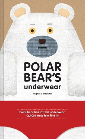 Polar Bear's Underwear by Tupera Tupera 9781452141992
