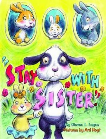 Stay With Sister by Steven Layne 9781455615230