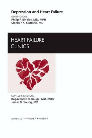 Depression and Heart Failure, An Issue of Heart Failure Clinics by Philip F. Binkley 9781455704576