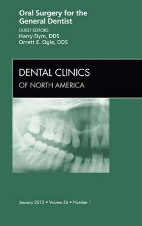 Oral Surgery for the General Dentist, An Issue of Dental Clinics by Harry Dym 9781455710324